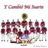 Banda Real De Asientos - Y Cambió Mi Suerte - Single